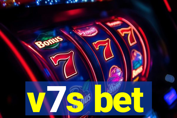 v7s bet